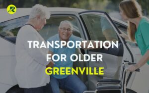 Transportation for older adults Greenville