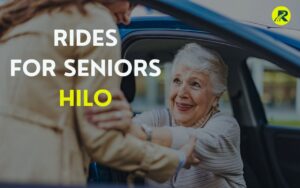 Rides for Seniors Hilo