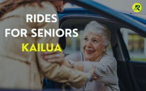 Rides for Seniors Kailua