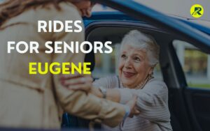 Rides for Seniors Eugene