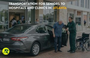 Transportation for Seniors to Hospitals and Clinics in Atlanta