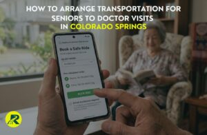 How to Arrange Transportation for Seniors to Doctor Visits in Colorado Springs