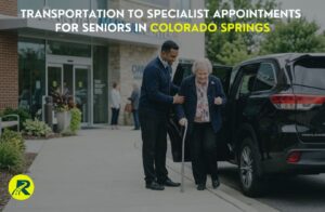 Transportation to Specialist Appointments for Seniors in Colorado Springs