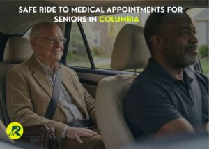Safe Ride to Medical Appointments for Seniors in Columbia