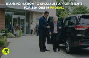 Transportation to Specialist Appointments for Seniors in Phoenix