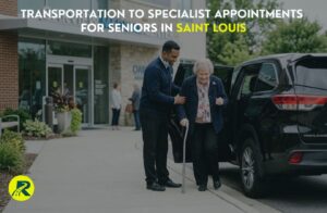 Transportation to Specialist Appointments for Seniors in Saint Louis