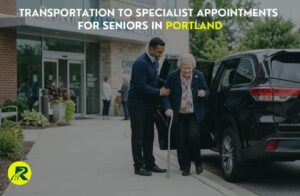 Transportation to Specialist Appointments for Seniors in Portland